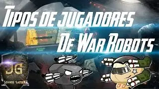 Tipos de jugadores de War Robots.
