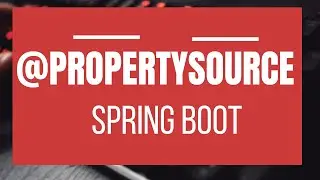 What is @PropertySource & @PropertySources Annotation? Spring & Spring Boot Annotations Series#12