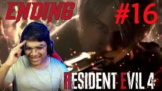 Resident Evil 4 (Hindi) - Part 16 | The End Of All Evil