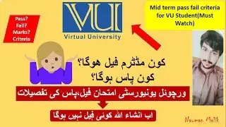 VU 2020 Midterm | Finalterm passing criteria | kon pass hoga kon fail hoga | Must watch |