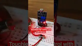 Touchless Fan control With LDR sensor