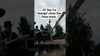 ZZ Top La Grange (cover) live from truck #shorts
