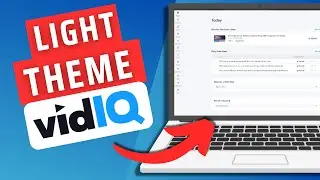 How To Enable Light Theme (Mode) In VidIQ- Quick Tutorial