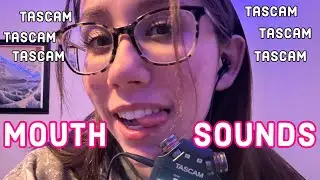 ASMR | extremely sensitive tascam mouth sounds for guaranteed tingles ✨
