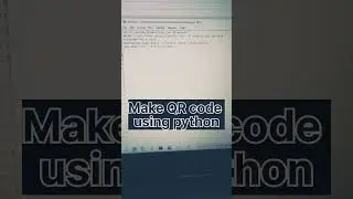 Create QR Code using Python||qrcode module|| For code check description 