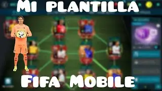 Mi plantilla en Fifa Mobile!!!!!!