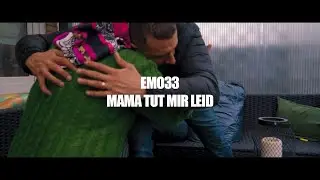 EMO33 - MAMA TUT MIR LEID