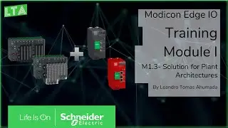 Training Modicon Edge I/O NTS - M1.3 Solution for Plant Architectures