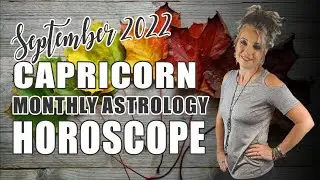 Capricorn Horoscope September 2022 - WHAT YOU NEED TO KNOW!