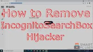 Remove Incognitosearchbox.com Hijacker (Chrome & Firefox)