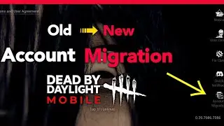 How To Migrate DBD Global Account to The New version | Dead By Daylight Mobile