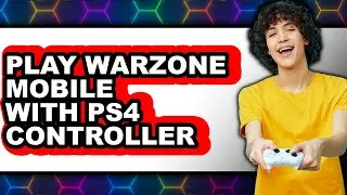 How to Play Warzone Mobile with PS4 Controller (UPDATED 2025)