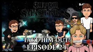 TAKE HIM OUT! Super Smash Bros Ultimate Ep24
