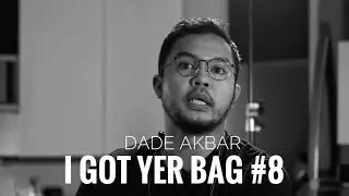 I Got Yer Bag #8 