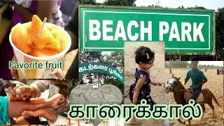 காரைக்கால் கடற்கரை பயணம் 😇
