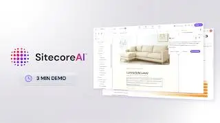 See SitecoreAI in action: Content, Sites, AI discovery