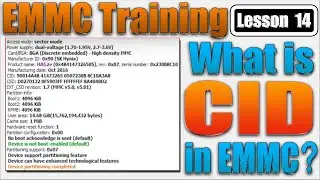 Emmc Training Lesson 14 | Whats is CID in Emmc | How to change CID | Emmc Card Identification
