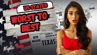 Ranking Every US State - From Worst to Best in 2025