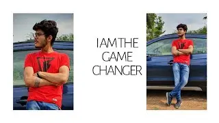 I AM THE GAME CHANGER.