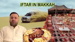Today Iftar in Makkah With Special Mutton Mandi & Visiting Makkah Night Cafe in Desert 🐪