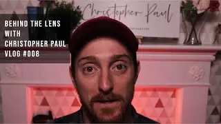 Behind The Lens with Christopher Paul #008