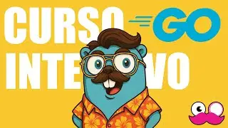 Curso INTENSIVO de GO ! - te enseño TODO lo que tienes que saber