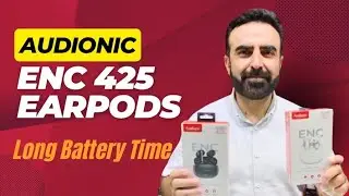 Audionic ENC 425 Earpods Long Battery Timing