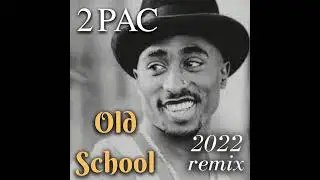 2PAC - Old Skool JDHD Remix