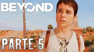 BEYOND Dos Almas - Gameplay Español Parte 5 | Navajos