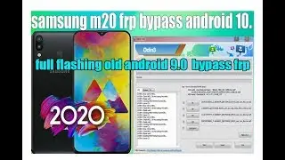 samsung m20 frp bypass android 10.|2020| full flashing old android 9.0 by frp bypass