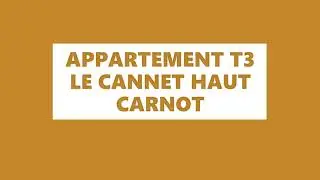 APPARTEMENT 3 PIECES 68m² LE CANNET HAUT CARNOT