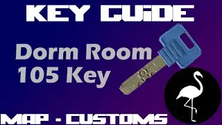 Key Guide - Dorm Room 105 Key (Escape from Tarkov)