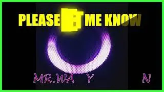 PLEASE LET ME KNOW by MR WAYNE 2K24