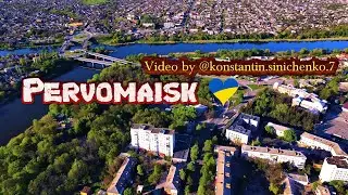 Первомайск с высоты птичьего полета! Май 2021 года (HQ Video)
