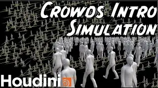 Introduction to Crowds: Simple Crowd Simulation in Houdini