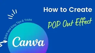 47. Canva Tutorial: How to Create a Stunning Popout Frame Effect for Your Designs