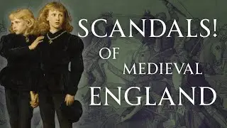 Worst Scandals of Medieval England | Human Voiced, No Ads