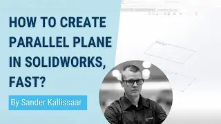 SOLIDWORKS TUTORIAL: How to create parallel plane in SOLIDWORKS, fast