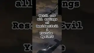 Resident Evil all endings 