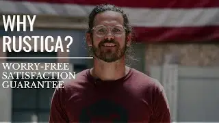 Why Rustica? - Worry-Free Satisfaction Guarantee