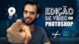 Edição de vídeo no photoshop