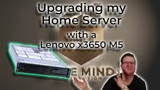 I Upgraded my home Server - Lenovo x3650 M5