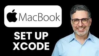 NEW! How to Set Up Xcode on Mac (2025) 🍎 | Start Developing iOS & macOS Apps