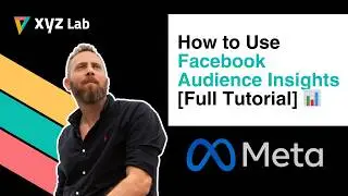 How to Use Facebook Audience Insights (Meta Audience Insights)