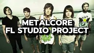 Metalcore - FL Studio Project