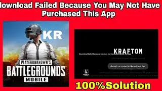 How to fix Download failed because you may not have purchased this app | pubg kr not open problem