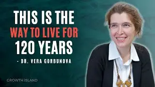 How to live more than 120 years ll The Science of age reversal ft. Dr. Vera Gorbunova ep 110