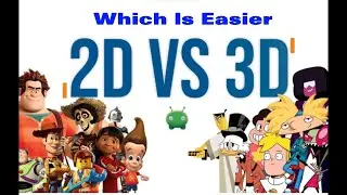 2D vs 3D Animation: Which is Easier?