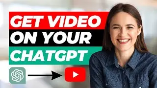 How to Get Video on ChatGPT 2024?