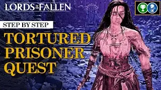 Tortured Prisoner quest walkthrough (A Queen's Rest) | Lords of the Fallen (2023)